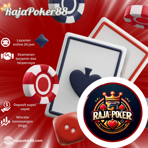 Rajapoker88 - Situs Judi Game Poker Online Indonesia Terbaik Saat Ini 2024