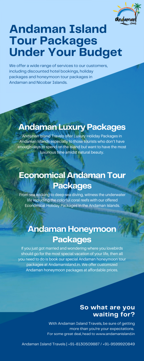 Book our special Andaman Island Tour Packages at Andaman Island Travels. We offer customized Andaman tour packages under your budget. For Booking Call: +918130509887 / +919599920849
To know more, Visit us at: https://www.andamanisland.in/