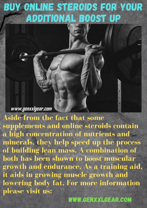 Aside from the fact that some supplements and online steroids contain a high concentration of nutrients and minerals, they help speed up the process of building lean mass. A combination of both has been shown to boost muscular growth and endurance. As a training aid, it aids in growing muscle growth and lowering body fat. For more information please visit us:
www.genxxlgear.com