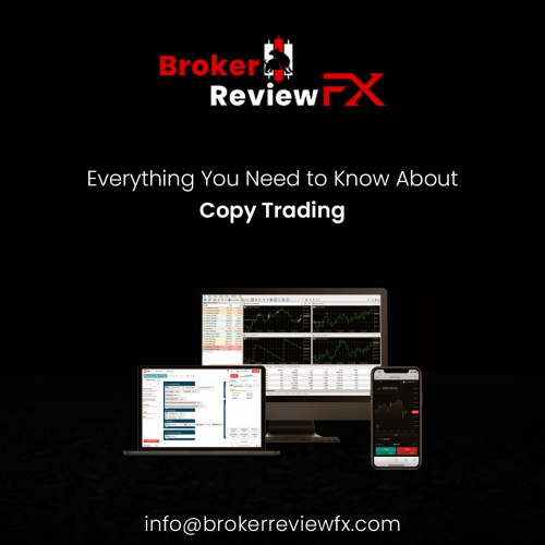 Broker Reviewfx has been selects to trade Copy Trading Forex Brokers that are help to investors select the best brokers. Forex Copy trading is the mode of trading offering great opportunities to the traders lacking time or in-depth market knowledge, yet willing to use currency trading as a form of investment and to increase their initial funds.