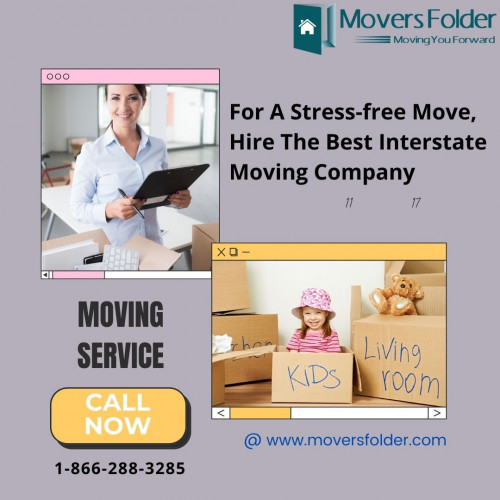 Our team of professionals will analyze the best interstate movers, examine online reviews, and select the best interstate movers for your unique requirements.

Find best interstate movers:https://www.moversfolder.com/long-distance-movers
(Or) Contact us @ Toll-Free# 1-866-288-3285.