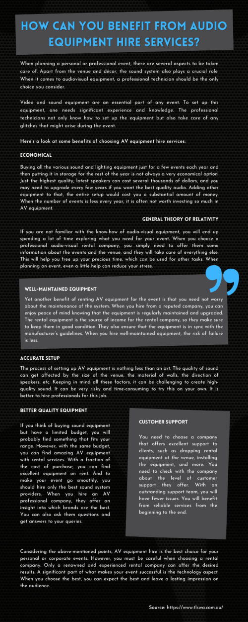 In this infographic we will discuss about how can you benefit from audio equipment hire services. https://bit.ly/3l0gXe1