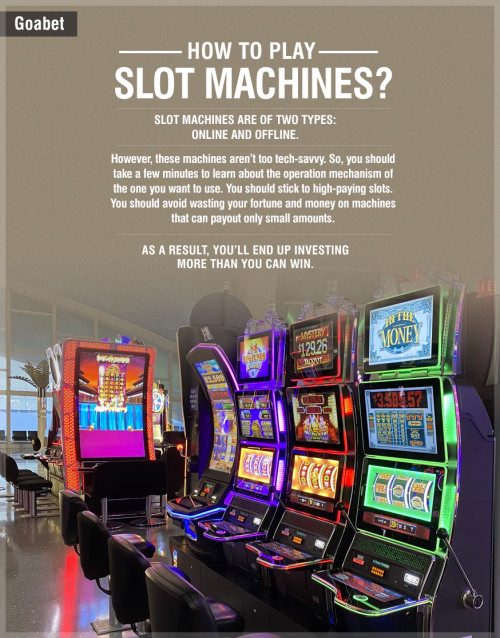 How To Play Slot Machines?

Slot machines are of two types: online and offline. However, these machines aren’t too tech-savvy. So, you should take a few minutes to learn about the operation mechanism of the one you want to use. You should stick to high-paying slots. You should avoid wasting your fortune and money on machines that can payout only small amounts. As a result, you’ll end up investing more than you can win.

https://goabet.com/