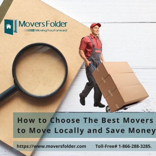 Now it's simple and easy to choose the movers to move locally. Obtain free moving quotes from multiple movers and compare them to save time and money.

Save when moving locally: https://www.moversfolder.com/moving-tips/cheapest-way-to-move-locally
(Or) Talk to Us @ Toll-Free# 1-866-288-3285.