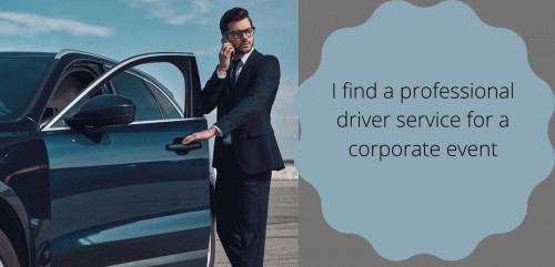 I-find-a-professional-driver-service-for-a-corporate-event.jpg