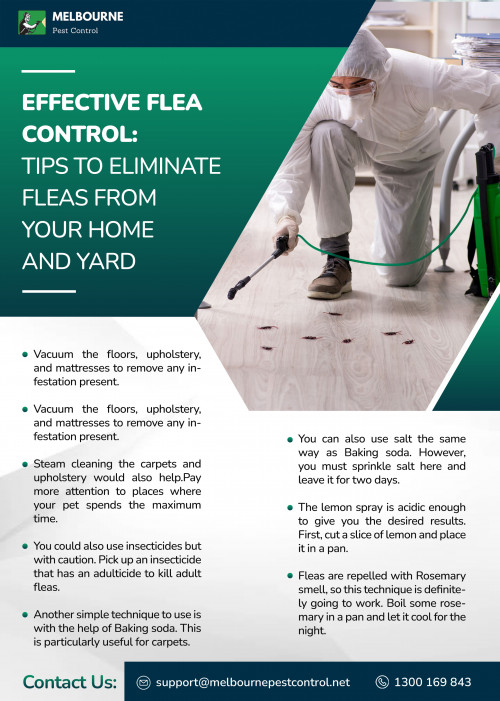 If you're struggling with a flea problem, our flea control services can help. Our experienced pest control professionals are equipped with the knowledge and tools to effectively eradicate fleas from your home or office. We use safe and reliable methods that won't harm your family or pets. Don't let fleas take over your space, contact us today and let us help you get rid of these pesky pests for good! https://melbournepestcontrol.net/flea-control