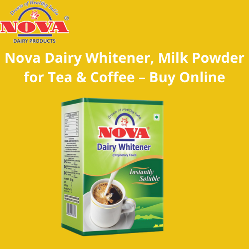 Nova-Dairy-Whitener-Milk-Powder-for-Tea--Coffee--Buy-Online.png