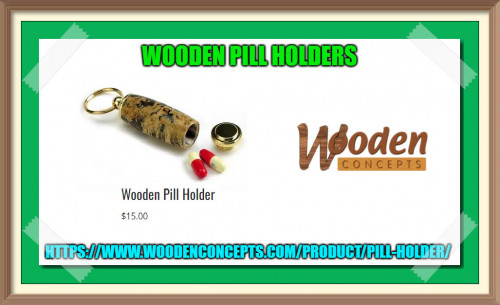 Watch out for wooden pill holders of Wooden Concepts make beautiful gifts and showcase the quality of wood material.
https://www.woodenconcepts.com/product/pill-holder/