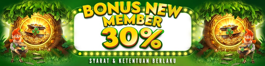 BONUS NEW MEMBER 30%