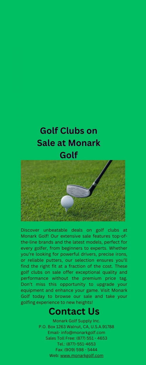 Don’t miss out on exceptional savings with golf clubs on sale at Monark Golf! Our extensive selection features top brands and the latest models, perfect for upgrading your gear. Whether you’re a beginner or a seasoned pro, find everything from drivers to putters at unbeatable prices. Act now and enjoy premium quality without breaking the bank. Visit Monark Golf today to secure your ideal set of clubs and elevate your game!
Visit:- https://www.monarkgolf.com/sale/