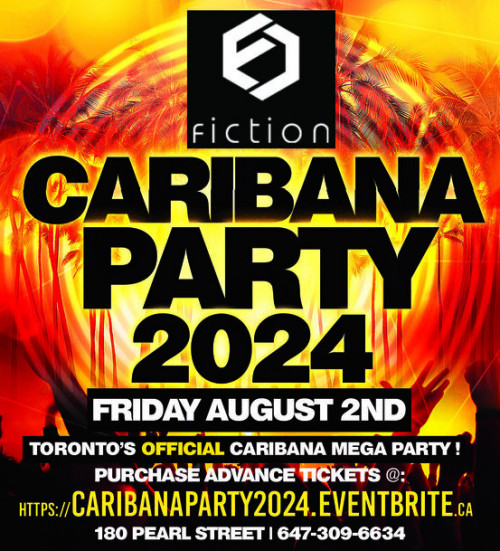 6ix Nightlife. is organizing CARIBANA PARTY 2024 @ FICTION NIGHTCLUB | FRIDAY AUG 2ND event by 6ix Nightlife. on 2024–08–02 10 PM in Canada, we are selling the tickets for CARIBANA PARTY 2024 @ FICTION NIGHTCLUB | FRIDAY AUG 2ND.https://www.ticketgateway.com/event/view/caribana-party-2024---fiction-nightclub---friday-aug-2nd