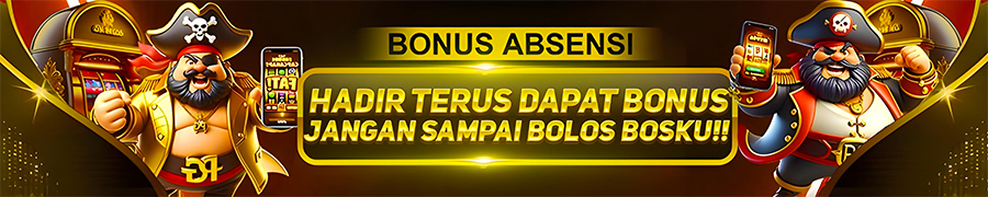 bonus absensi Katak777