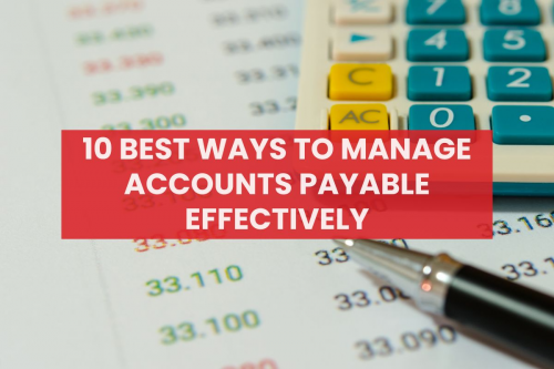 https://innovatureinc.com/10-best-ways-to-manage-accounts-payable/