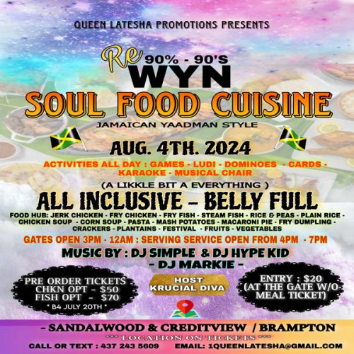 Queen Latesha Promotions is organizing ReWYN 90%-90'S | SOUL FOOD CUISINE event by Queen Latesha Promotions on 2024–08–04 03 PM in Canada, we are selling the tickets for ReWYN 90%-90'S | SOUL FOOD CUISINE. https://www.ticketgateway.com/event/view/rewyn-90--90----soul-food-cuisine