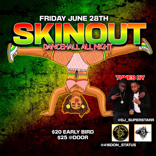 Chromatic Studios is organizing SKINOUT: DANCEHALL ONLY event by Chromatic Studios on 2024–06–28 10 PM in Canada, we are selling the tickets for SKINOUT: DANCEHALL ONLY. https://www.ticketgateway.com/event/view/skinoutdancehall