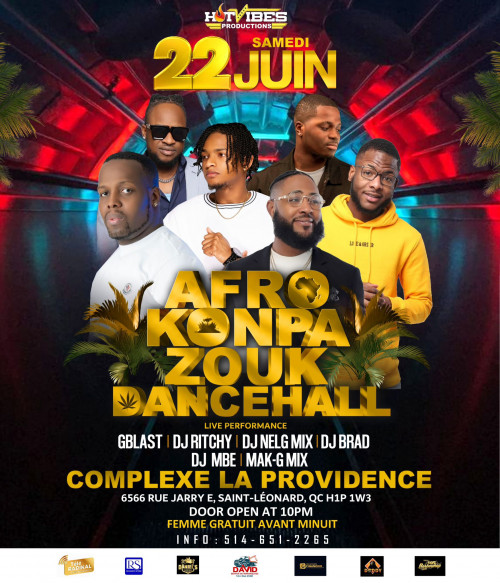 Hot Vibes Productions is organizing AFRO KONPA ZOUK DANCEHALL NIGHT event by Hot Vibes Productions on 2024–06–22 10 PM in Canada, we are selling the tickets for AFRO KONPA ZOUK DANCEHALL NIGHT. https://www.ticketgateway.com/event/view/afro-konpa-zouk-dancehall-night-22june2024