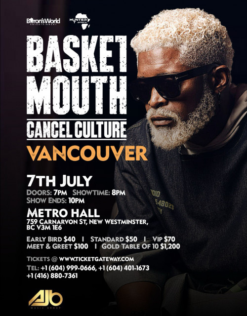 HUNTER TV AFRICA is organizing BASKETMOUTH CANCEL CULTURE VANCOUVER event by HUNTER TV AFRICA on 2024–07–07 07 PM in Canada, we are selling the tickets for BASKETMOUTH CANCEL CULTURE VANCOUVER. https://www.ticketgateway.com/event/view/basketmouth-cancel-culture-vancouver