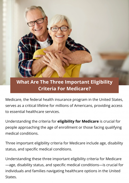 The three important eligibility criteria for Medicare are age, disability status, and citizenship or legal residency. Individuals aged 65 and older qualify based on age, while those under 65 may be eligible if they have certain disabilities or medical conditions such as end-stage renal disease (ESRD) or amyotrophic lateral sclerosis (ALS). Citizenship or legal residency for at least five continuous years is also required. To know more visit here https://www.capitalbluemedicare.com/wps/portal/capm/home/what-is-medicare/eligibility-enrollment