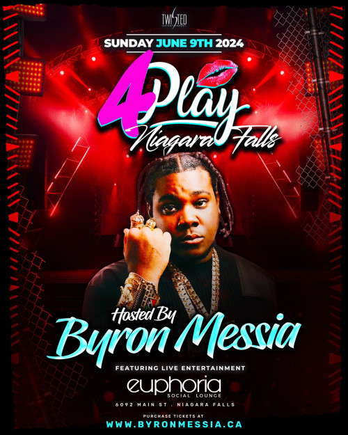 Twisted Entertainment Inc. is organizing 4Play Niagara Ft Byron Messia | June 9th event by Twisted Entertainment Inc. on 2024–06–09 09 PM in Canada, we are selling the tickets for 4Play Niagara Ft Byron Messia | June 9th. https://www.ticketgateway.com/event/view/4play-niagara-ft-byron-messia---june-9th
