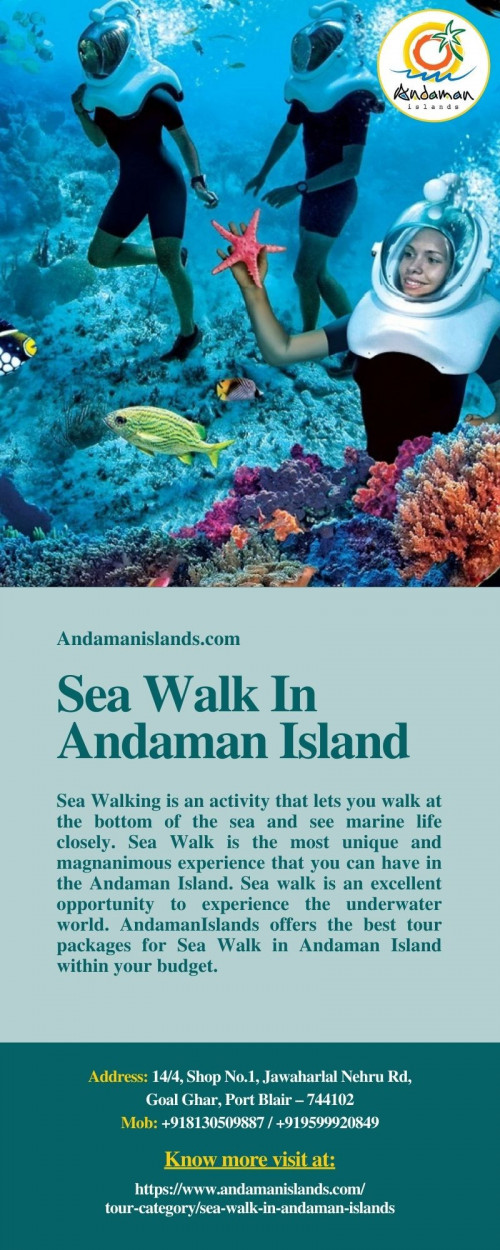 Sea walk is an excellent opportunity to experience the underwater world. AndamanIslands offers you the best tour packages for sea walk in Andaman Island within your budget. To know more about sea walk in Andaman Island, just visit at https://www.andamanislands.com/tour-category/sea-walk-in-andaman-islands