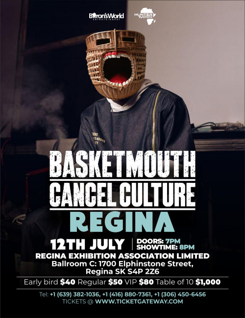 HUNTER TV AFRICA is organizing BASKETMOUTH CANCEL CULTURE IN REGINA event by HUNTER TV AFRICA on 2024–07–12 08 PM in Canada, we are selling the tickets for BASKETMOUTH CANCEL CULTURE IN REGINA. https://www.ticketgateway.com/event/view/basketmouth-cancel-culture-in-regina