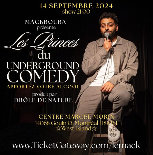 Drole De Nature is organizing Les Princes Du Underground Comedy event by Drole De Nature on 2024–09–14 09 PM in Canada, we are selling the tickets for Les Princes Du Underground Comedy. https://www.ticketgateway.com/event/view/lemack