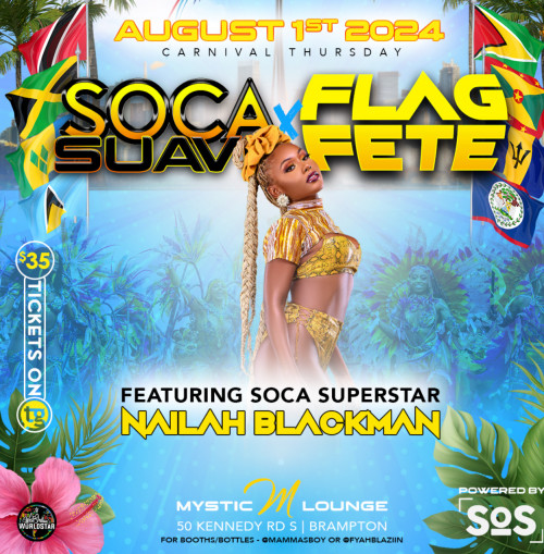 Soca Suave is organizing SOCA SUAVE X FLAG FETE Featuring NAILAH BLACKMAN event by Soca Suave on 2024–08–01 10 PM in Canada, we are selling the tickets for SOCA SUAVE X FLAG FETE Featuring NAILAH BLACKMAN. https://www.ticketgateway.com/event/view/socasuave-x-flagfete