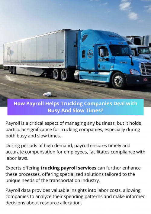 Payroll plays a crucial role in helping trucking companies navigate both busy and slow times. During periods of high demand, payroll ensures timely and accurate compensation for employees, facilitates compliance with labor laws, and provides valuable insights for managing labor costs effectively. To know more visit here https://www.truckersprocpa.ca/trucking-payroll-service