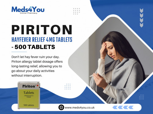 500 Piriton tablets offer a convenient and effective way to manage hay fever and allergic reactions. If you suffer from these allergic reactions and want to order Piriton Hayfever Relief 4mg Tablets - 500 Tablets online, Meds4You Online Pharmacy provides a reliable option to purchase your medication conveniently from the comfort of your home. 

Official Website: https://www.meds4you.co.uk/

Visit for More Information About: https://www.meds4you.co.uk/products/piriton-hayfever-relief-4mg-tablets-500-tablets

Address: 114-116 High Street, Coleshill, Birmingham B46 3BJ, United Kingdom
Phone: +44 333 577 5567

Our Profile: https://gifyu.com/meds4you

More Photos:

https://tinyurl.com/2e7jdp4m
https://tinyurl.com/3w2yjz58
https://tinyurl.com/32m8yuzp
https://tinyurl.com/45cr56xe