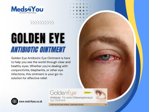 It contains Dibrompropamidine isethionate, an active ingredient known for its effectiveness in combating bacteria responsible for conditions like conjunctivitis (pink eye) and other eye infections. Whether experiencing discomfort due to an infection or seeking preventive care, Golden Eye antibiotic ointment offers a reliable solution.

Official Website: https://www.meds4you.co.uk/

Visit for More Information About: https://www.meds4you.co.uk/products/golden-eye-antibiotic-1-w-w-chloramphenicol-eye-ointment-4g

Address: 114-116 High Street, Coleshill, Birmingham B46 3BJ, United Kingdom
Phone: +44 333 577 5567

Our Profile: https://gifyu.com/meds4you

More Photos:

https://tinyurl.com/25fhvtad
https://tinyurl.com/24uhq55y
https://tinyurl.com/276wltdc
https://tinyurl.com/2xw73h8l