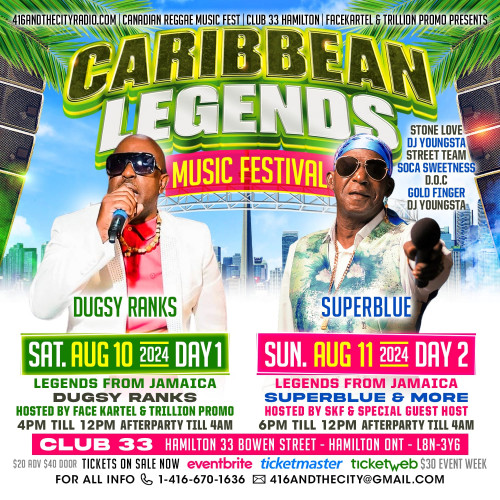 416ANDTHECITY is organizing CARIBBEAN LEGENDS 2 DAY MUSIC FESTIVAL 2024 (CANADA) event by 416ANDTHECITY on 2024–08–10  4 PM in ,  Canada, we are selling the tickets for CARIBBEAN LEGENDS 2 DAY MUSIC FESTIVAL 2024 (CANADA) https://www.ticketgateway.com/event/view/caribbean-legend-2-day-music-festival-2024-canada