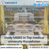 Study-MBBS-in-Top-medical-university-Kazakhstan-Twinkle-Institute-AB821d797dae202a4c