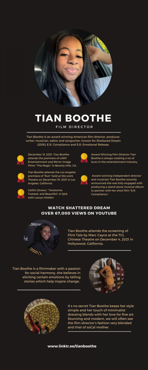 Tian Boothe -  https://linktr.ee/tianboothe
Tian Boothe is an award-winning American film director, producer, writer, musician, editor and songwriter, known for Shattered Dream (2018), E.R. Compliance and E.R. Emotional Release.