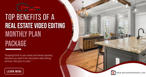 Learn more: https://www.photoandvideoedits.com/blog/top-benefits-of-a-real-estate-video-editing-monthly-plan-package