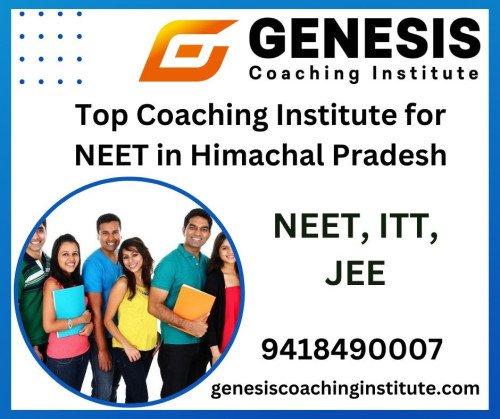 Genesis Coaching Institute is one of the top coaching institutes for NEET in Himachal Pradesh. The institute provides quality education and helps students to achieve their goals of cracking the NEET exam. Genesis Coaching Institute has a team of experienced and qualified faculty who use innovative teaching methodologies to make the learning process effective and engaging. The institute offers comprehensive study material, regular practice tests, doubt-solving sessions, and personalized attention to each student. The institute's mission is to provide affordable and quality education to every student who wants to pursue a career in medicine. With its excellent track record, Genesis Coaching Institute has become a trusted choice for NEET aspirants in Himachal Pradesh.