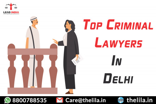 top-criminal-lawyers-in-delhi-8800788535-lead-india-law-associate