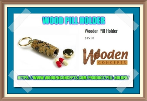 Wooden Concepts make beautiful gifts and showcase the quality of wood material we use as well as the creativity and the expertise of the woodwork.
https://www.woodenconcepts.com/product/pill-holder/