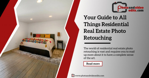 Read more: https://www.photoandvideoedits.com/your-guide-to-all-things-residential-real-estate-photo-retouching