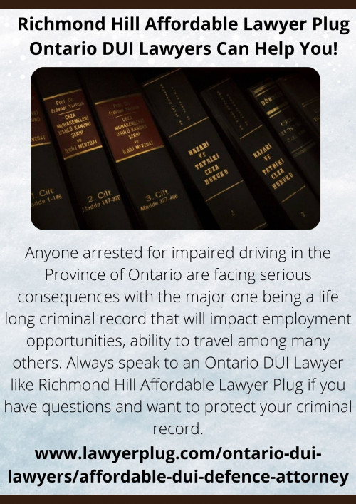  Richmond Hill Affordable Lawyer Plug Ontario DUI Lawyers Can Help You!