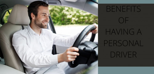 benefits-of-having-a-personal-driver.jpg