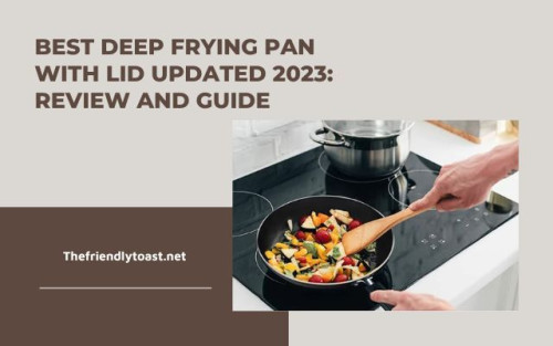 best-deep-frying-pan-with-lid-2-1.jpg